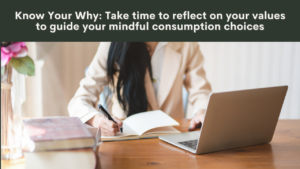 Cultivate a Conscious Lifestyle: Mindful Consumption Tips