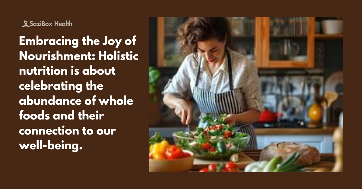 Food As Medicine The Foundations Of Holistic Nutrition Sazibox Health